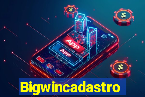 Bigwincadastro