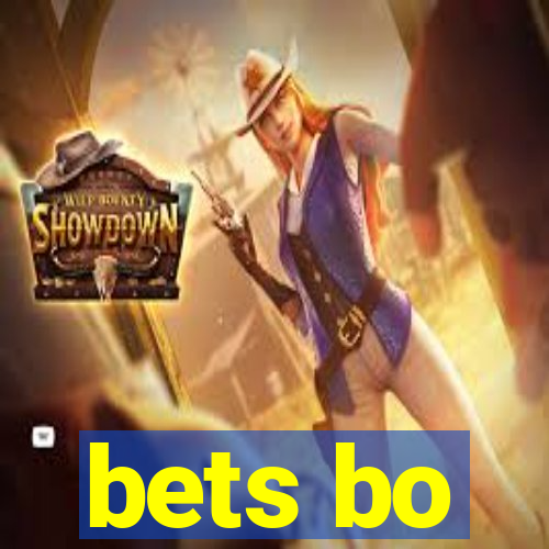 bets bo