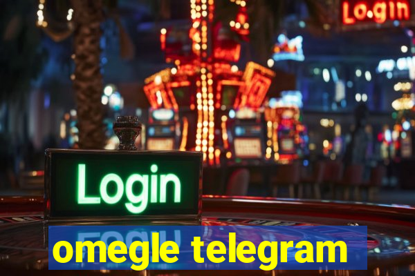 omegle telegram