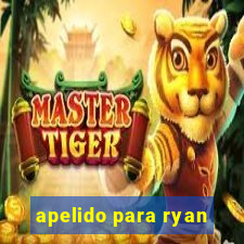 apelido para ryan