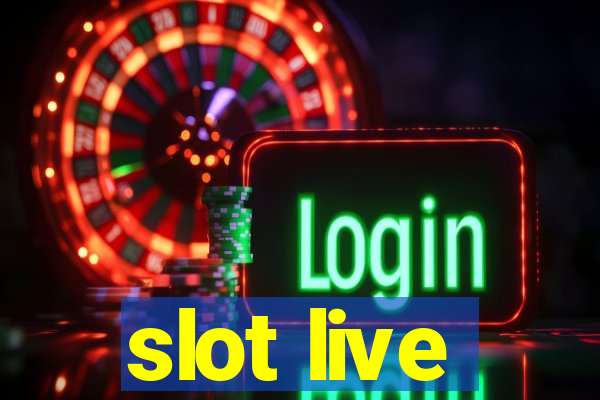 slot live