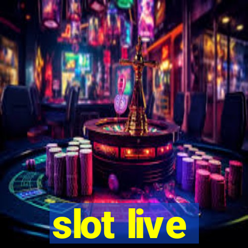 slot live