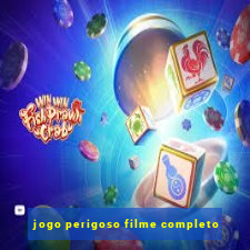 jogo perigoso filme completo