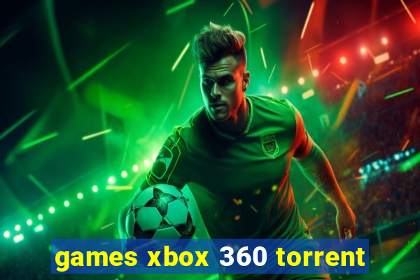 games xbox 360 torrent