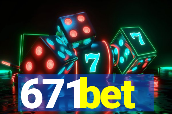 671bet