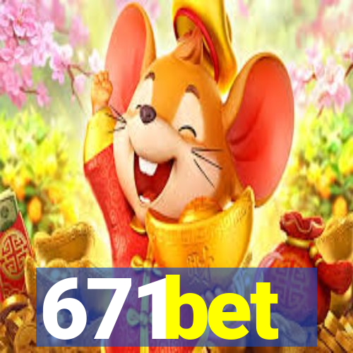 671bet