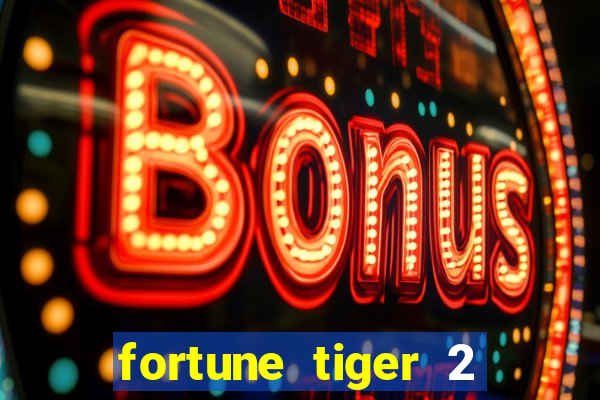 fortune tiger 2 revenge demo