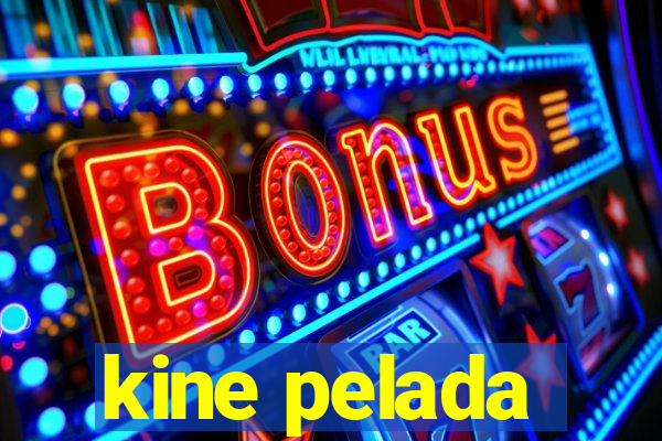 kine pelada