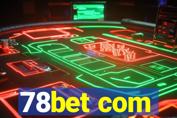 78bet com