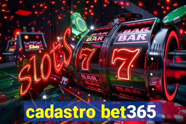 cadastro bet365