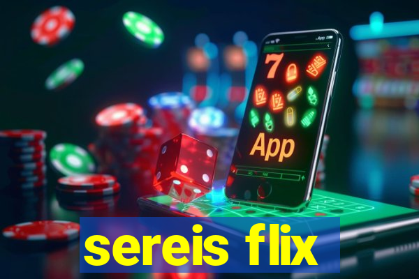 sereis flix