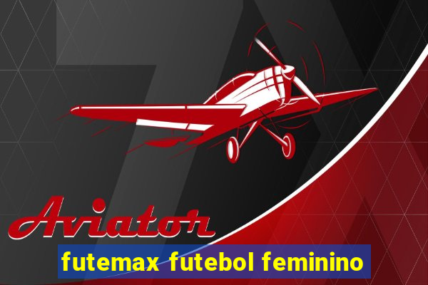 futemax futebol feminino