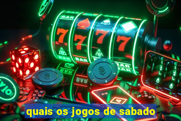 quais os jogos de sabado