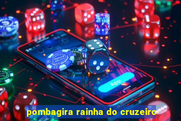 pombagira rainha do cruzeiro