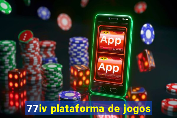 77iv plataforma de jogos