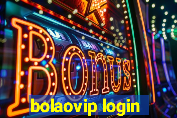 bolaovip login