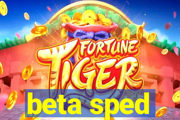 beta sped