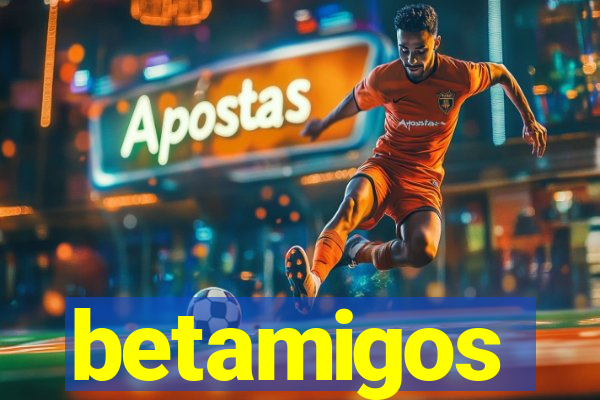 betamigos