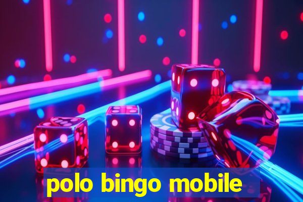 polo bingo mobile