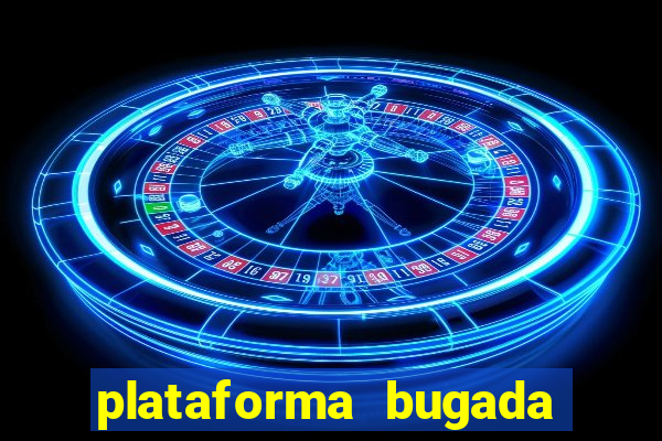 plataforma bugada do tigrinho