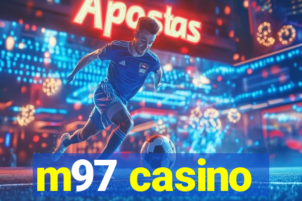 m97 casino