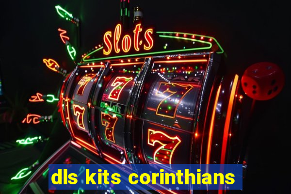 dls kits corinthians