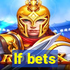 lf bets