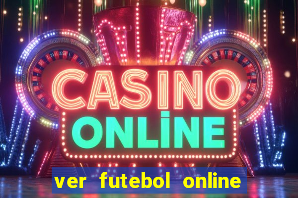 ver futebol online ao vivo