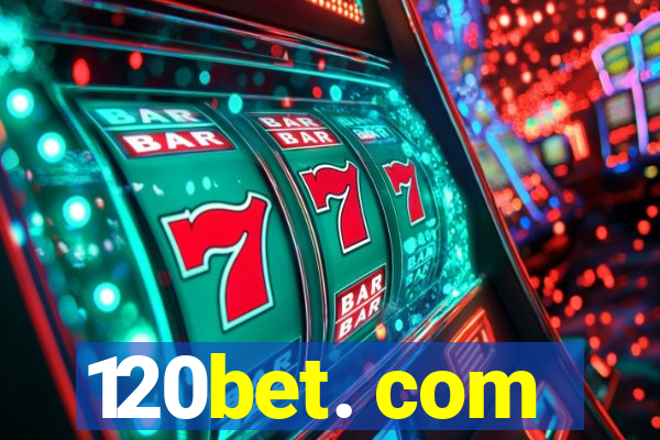 120bet. com