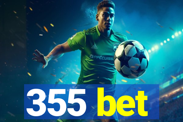 355 bet