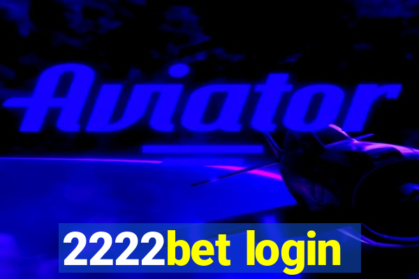 2222bet login