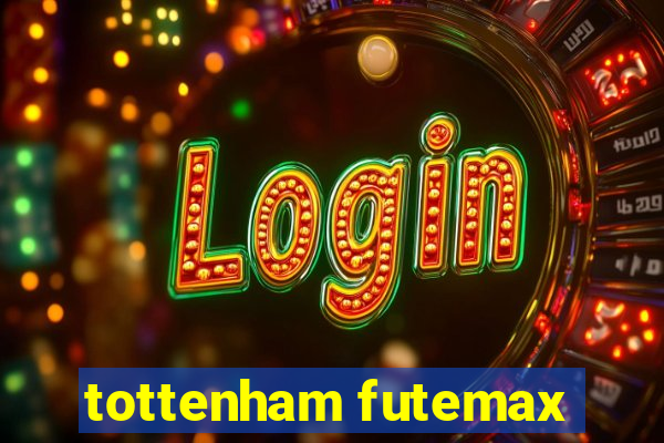 tottenham futemax