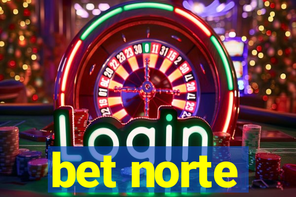 bet norte