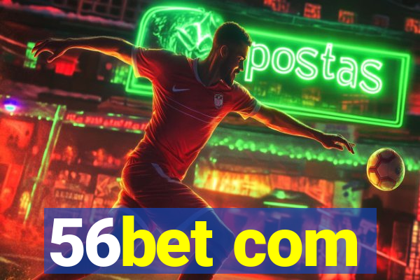 56bet com