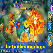 betonlosingdogs