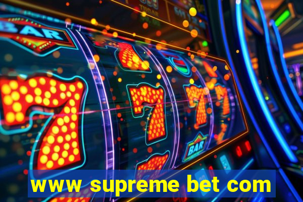 www supreme bet com