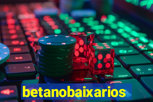 betanobaixarios