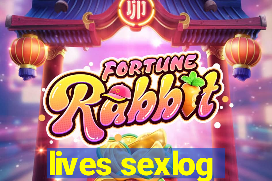 lives sexlog