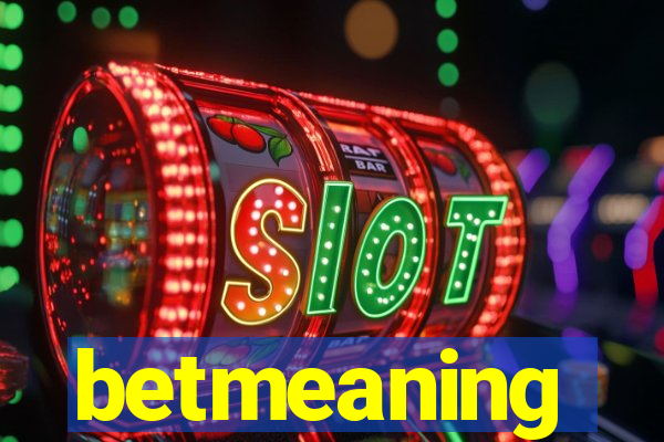 betmeaning