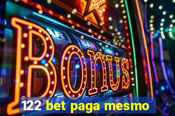 122 bet paga mesmo