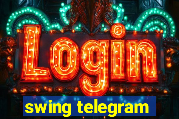 swing telegram