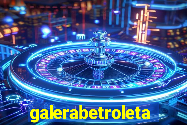 galerabetroleta