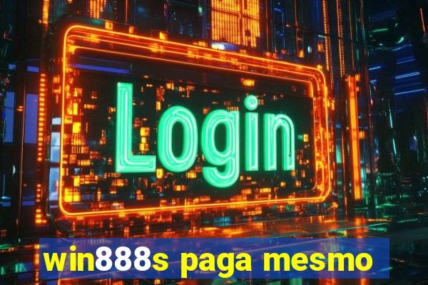 win888s paga mesmo