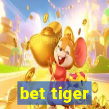 bet tiger