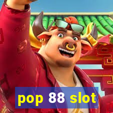 pop 88 slot