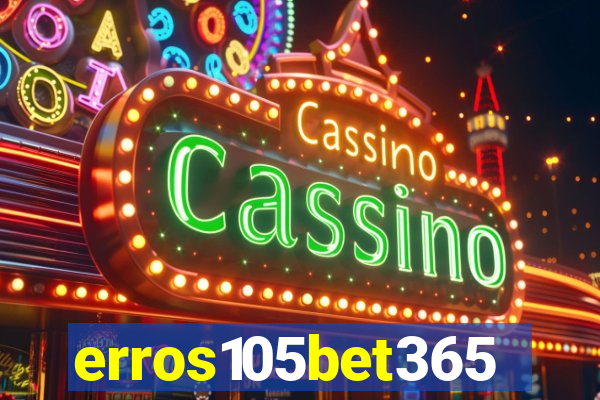 erros105bet365