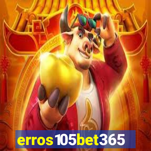 erros105bet365