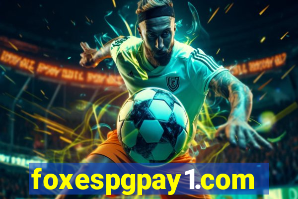 foxespgpay1.com