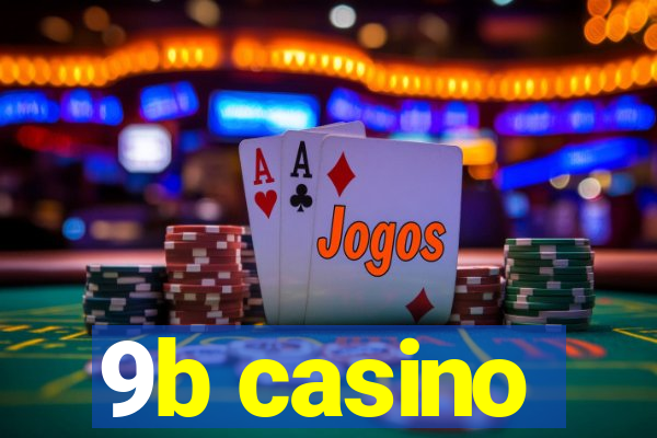 9b casino