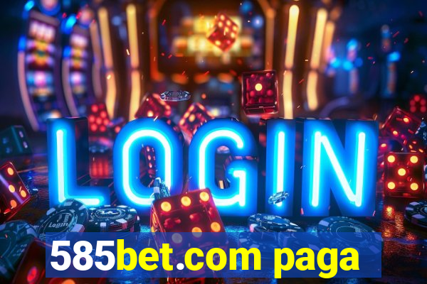 585bet.com paga